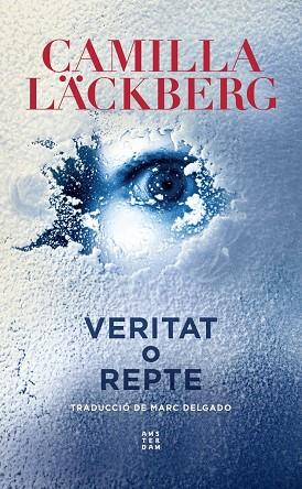 VERITAT O REPTE | 9788417918835 | LÄCKBERG, CAMILLA | Llibreria L'Odissea - Libreria Online de Vilafranca del Penedès - Comprar libros