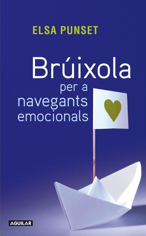 BRUIXOLA PER A NAVEGANTS EMOCIONALS | 9788403101432 | PUNSET, ELSA | Llibreria Online de Vilafranca del Penedès | Comprar llibres en català