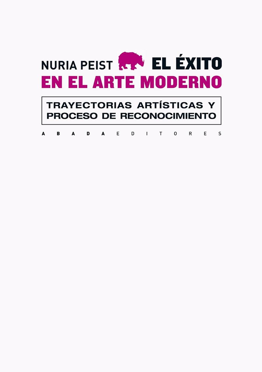 EL ÉXITO EN EL ARTE MODERNO | 9788415289388 | PEIST, NURIA | Llibreria Online de Vilafranca del Penedès | Comprar llibres en català