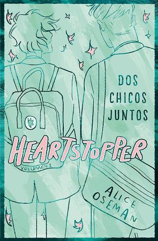 HEARTSTOPPER 1 DOS CHICOS JUNTOS EDICION ESPECIAL | 9788408276067 | OSEMAN, ALICE | Llibreria L'Odissea - Libreria Online de Vilafranca del Penedès - Comprar libros