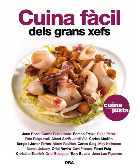 CUINA FÀCIL DELS GRANS XEFS | 9788482646824 | AA. VV. | Llibreria Online de Vilafranca del Penedès | Comprar llibres en català