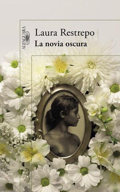 LA NOVIA OSCURA | 9788420419244 | RESTREPO, LAURA | Llibreria L'Odissea - Libreria Online de Vilafranca del Penedès - Comprar libros