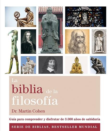 LA BIBLIA DE LA FILOSOFÍA | 9788484456223 | COHEN, DR. MARTIN | Llibreria Online de Vilafranca del Penedès | Comprar llibres en català
