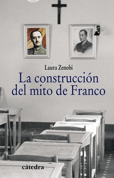 LA CONSTRUCCION DEL MITO DE FRANCO | 9788437627434 | ZENOBI, LAURA | Llibreria Online de Vilafranca del Penedès | Comprar llibres en català