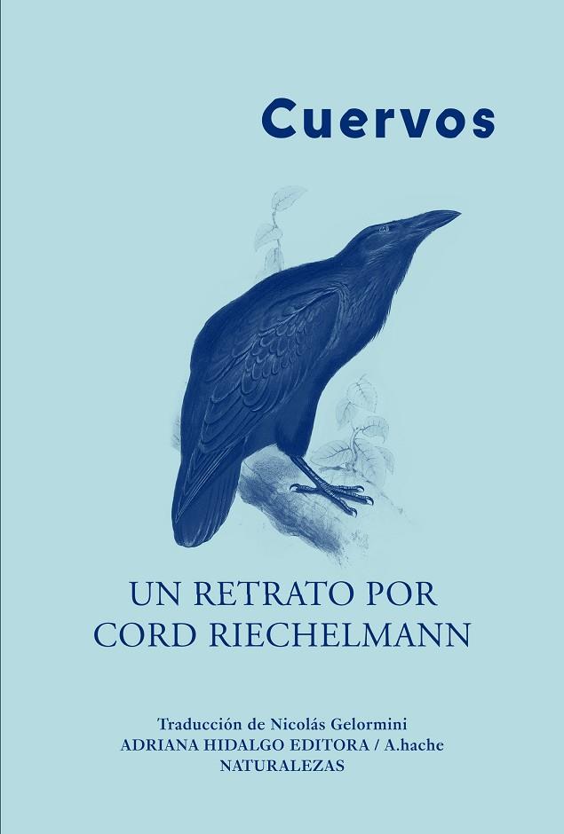 CUERVOS | 9788419208125 | RIECHELMANN, CORD | Llibreria L'Odissea - Libreria Online de Vilafranca del Penedès - Comprar libros