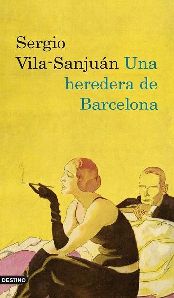 UNA HEREDERA DE BARCELONA | 9788423342242 | VILA SANJUAN, SERGIO | Llibreria L'Odissea - Libreria Online de Vilafranca del Penedès - Comprar libros