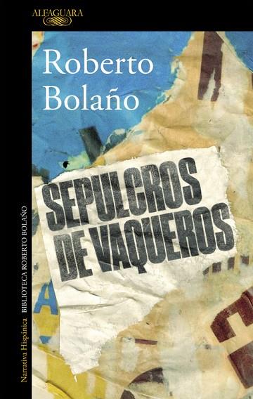 SEPULCROS DE VAQUEROS | 9788420427430 | BOLAÑO, ROBERTO | Llibreria Online de Vilafranca del Penedès | Comprar llibres en català