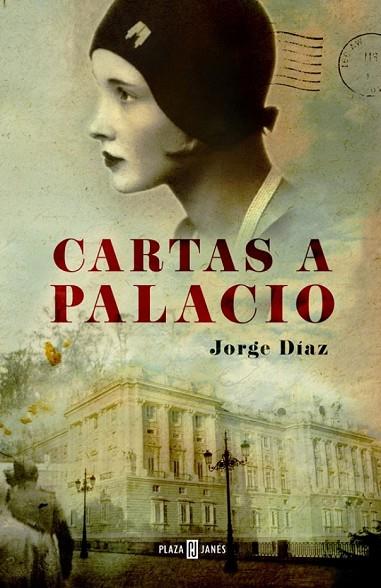 CARTAS A PALACIO | 9788401342127 | DIAZ, JORGE | Llibreria L'Odissea - Libreria Online de Vilafranca del Penedès - Comprar libros