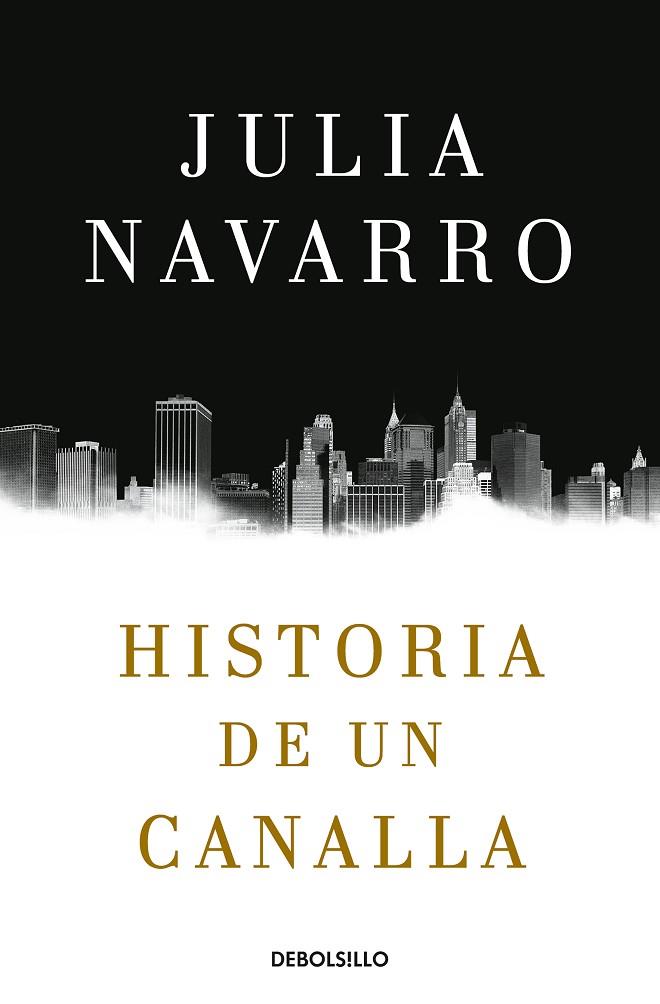 HISTORIA DE UN CANALLA | 9788466343770 | NAVARRO, JULIA | Llibreria L'Odissea - Libreria Online de Vilafranca del Penedès - Comprar libros