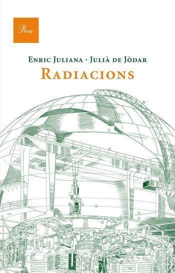 RADIACIONS | 9788475882185 | DE JODAR, JULIA I JULIANA, ENRIC | Llibreria L'Odissea - Libreria Online de Vilafranca del Penedès - Comprar libros