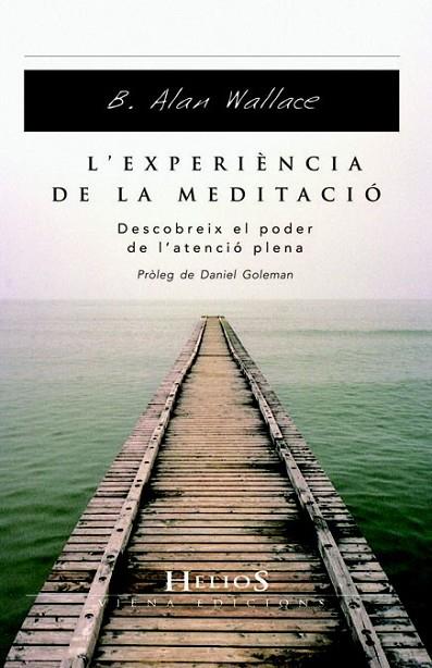 L'EXPERIENCIA DE LA MEDITACIO | 9788483304976 | WALLACER, ALAN B | Llibreria L'Odissea - Libreria Online de Vilafranca del Penedès - Comprar libros
