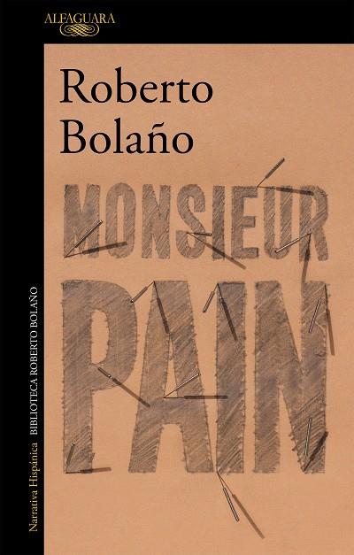 MONSIEUR PAIN | 9788420431512 | BOLAÑO, ROBERTO | Llibreria Online de Vilafranca del Penedès | Comprar llibres en català