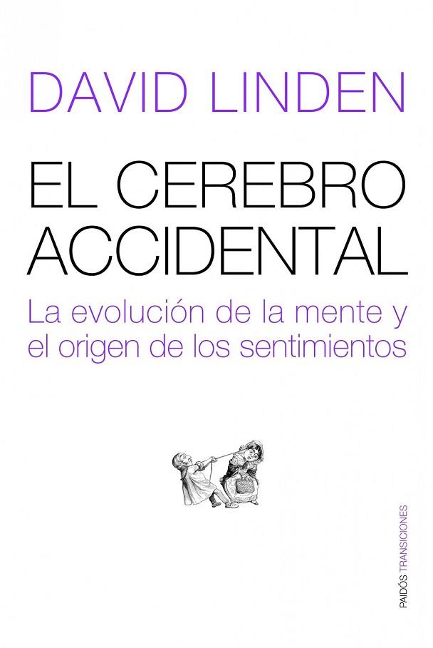 EL CEREBRO ACCIDENTAL | 9788449323386 | LINDEN, DAVID | Llibreria Online de Vilafranca del Penedès | Comprar llibres en català