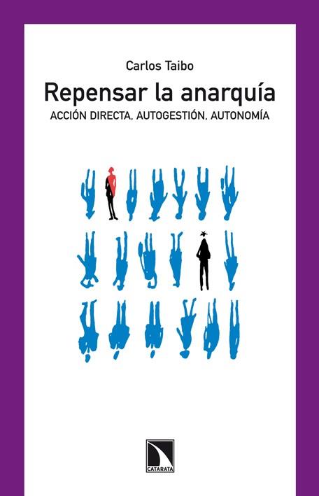 REPENSAR LA ANARQUÍA | 9788483198452 | TAIBO, CARLOS | Llibreria L'Odissea - Libreria Online de Vilafranca del Penedès - Comprar libros