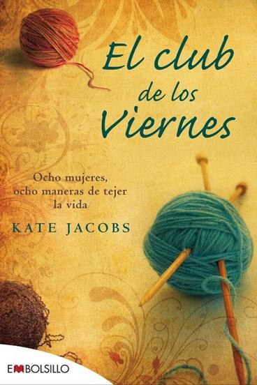 EL CLUB DE LOS VIERNES | 9788415140085 | JACOBS KATE | Llibreria L'Odissea - Libreria Online de Vilafranca del Penedès - Comprar libros