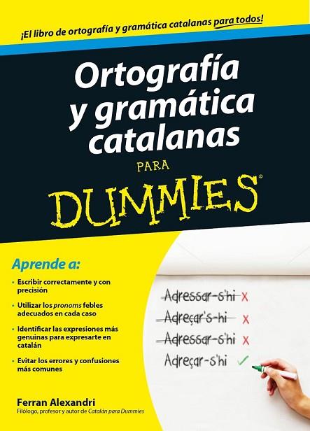 ORTOGRAFÍA Y GRAMÁTICA CATALANAS PARA DUMMIES | 9788432902048 | ALEXANDRI, FERRAN | Llibreria Online de Vilafranca del Penedès | Comprar llibres en català