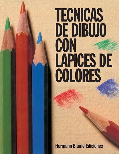 TÉCNICAS DE DIBUJO CON LÁPICES DE COLORES | 9788487756054 | HUTTON-JAMIESON, IAIN | Llibreria L'Odissea - Libreria Online de Vilafranca del Penedès - Comprar libros