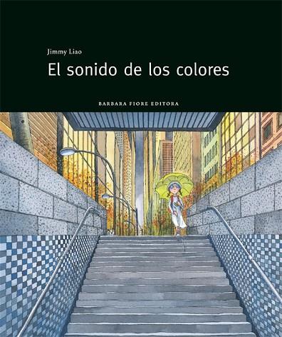 EL SONIDO DE LOS COLORES | 9788415208143 | LIAO, JIMMY | Llibreria L'Odissea - Libreria Online de Vilafranca del Penedès - Comprar libros