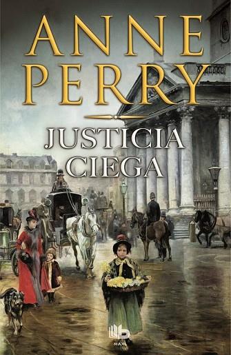 JUSTICIA CIEGA | 9788490700907 | PERRY, ANNE | Llibreria L'Odissea - Libreria Online de Vilafranca del Penedès - Comprar libros