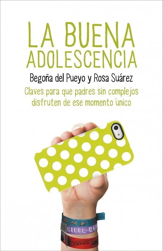 LA BUENA ADOLESCENCIA | 9788425350313 | DEL PUEYO, BEGOÑA / SUAREZ, ROSA | Llibreria L'Odissea - Libreria Online de Vilafranca del Penedès - Comprar libros