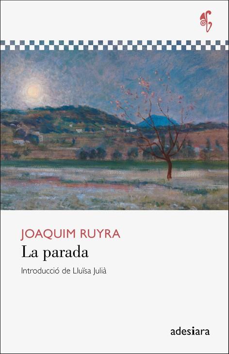 LA PARADA | 9788416948666 | RUYRA I OMS, JOAQUIM | Llibreria L'Odissea - Libreria Online de Vilafranca del Penedès - Comprar libros