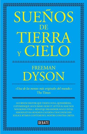 SUEÑOS DE TIERRA Y CIELO | 9788499927077 | DYSON, FREEMAN | Llibreria Online de Vilafranca del Penedès | Comprar llibres en català