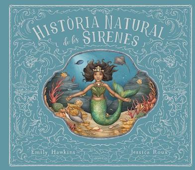 HISTÒRIA NATURAL DE LES SIRENES | 9788418279966 | HAWKING, EMILY | Llibreria L'Odissea - Libreria Online de Vilafranca del Penedès - Comprar libros