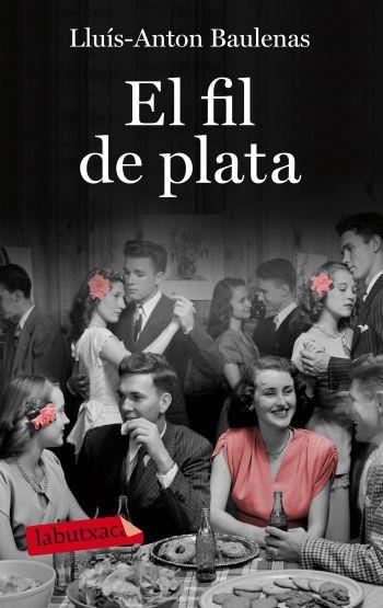EL FIL DE PLATA | 9788499301723 | BAULENAS, LLUÍS-ANTON | Llibreria Online de Vilafranca del Penedès | Comprar llibres en català