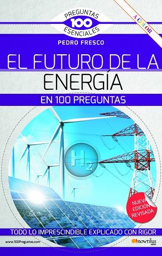 EL FUTURO DE LA ENERGÍA EN 100 PREGUNTAS | 9788413053202 | FRESCO, PEDRO | Llibreria L'Odissea - Libreria Online de Vilafranca del Penedès - Comprar libros