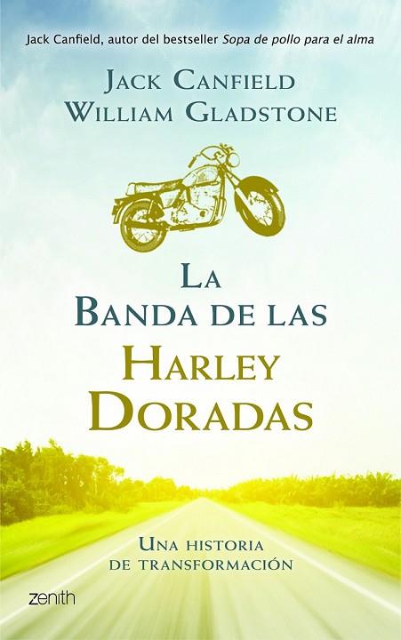 LA BANDA DE LAS HARLEY DORADAS | 9788408008392 | CANFIELD, JACK | Llibreria Online de Vilafranca del Penedès | Comprar llibres en català