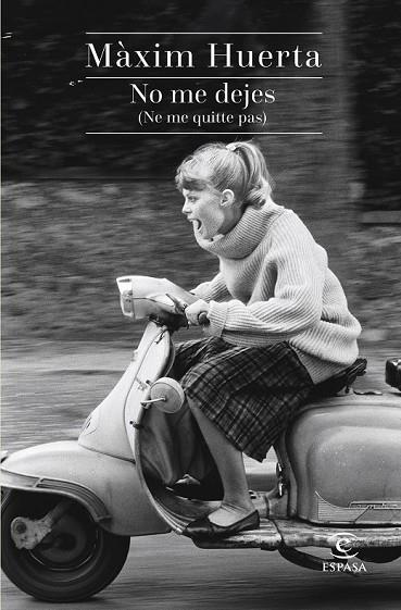 NO ME DEJES ( NE ME QUITTE PAS ) | 9788467043990 | HUERTA, MAXIM | Llibreria L'Odissea - Libreria Online de Vilafranca del Penedès - Comprar libros