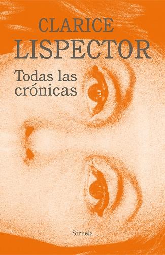 TODAS LAS CRÓNICAS | 9788418708466 | LISPECTOR, CLARICE | Llibreria L'Odissea - Libreria Online de Vilafranca del Penedès - Comprar libros