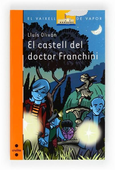 EL CASTELL DEL DR. FRANCHINI | 9788466130073 | OLIVÁN SIBAT, LLUÍS | Llibreria L'Odissea - Libreria Online de Vilafranca del Penedès - Comprar libros