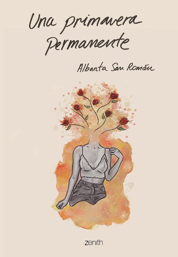 UNA PRIMAVERA PERMANENTE | 9788408201878 | SAN ROMÁN, ALBANTA | Llibreria L'Odissea - Libreria Online de Vilafranca del Penedès - Comprar libros