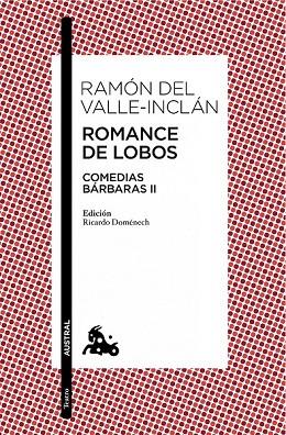 ROMANCE DE LOBOS COMEDIAS BARBARAS III | 9788467041651 | DEL VALLE-INCLAN, RAMON | Llibreria Online de Vilafranca del Penedès | Comprar llibres en català