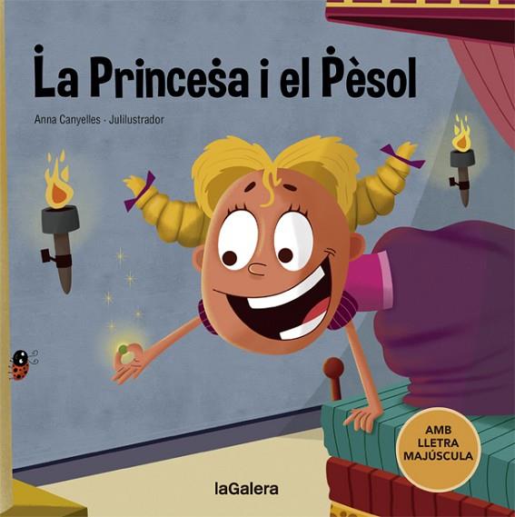 LA PRINCESA I EL PÈSOL | 9788424668723 | CANYELLES, ANNA | Llibreria L'Odissea - Libreria Online de Vilafranca del Penedès - Comprar libros