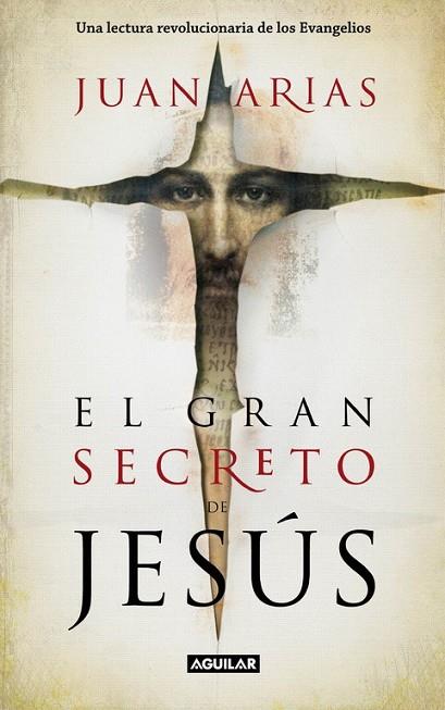 EL GRAN SECRETO DE JESUS | 9788403100893 | ARIAS, JUAN | Llibreria L'Odissea - Libreria Online de Vilafranca del Penedès - Comprar libros