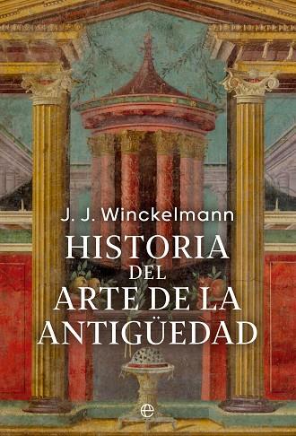 HISTORIA DEL ARTE DE LA ANTIGÜEDAD | 9788413846620 | WINCKELMANN, JOHAN JOACHIM | Llibreria Online de Vilafranca del Penedès | Comprar llibres en català