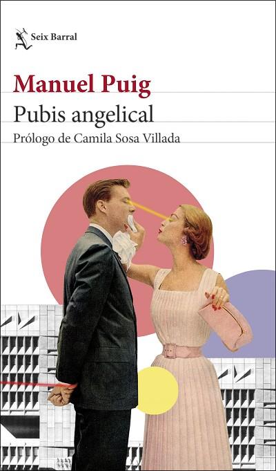 PUBIS ANGELICAL | 9788432239915 | PUIG, MANUEL | Llibreria L'Odissea - Libreria Online de Vilafranca del Penedès - Comprar libros
