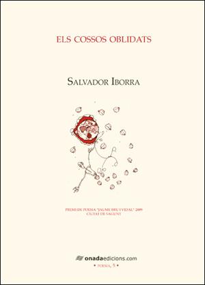 ELS COSSOS OBLIDATS | 9788496623491 | IBORRA, SALVADOR | Llibreria Online de Vilafranca del Penedès | Comprar llibres en català