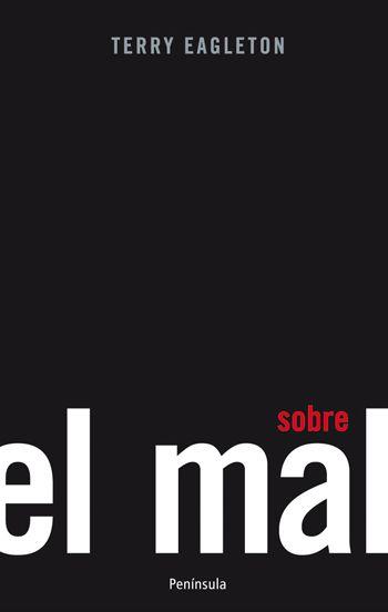 SOBRE EL MAL | 9788499420615 | EAGLETON, TERRY | Llibreria Online de Vilafranca del Penedès | Comprar llibres en català