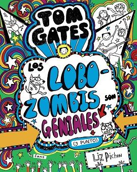 TOM GATES 11 LOS LOBOZOMBIS SON GENIALES (Y PUNTO) | 9788469621660 | PICHON, LIZ | Llibreria L'Odissea - Libreria Online de Vilafranca del Penedès - Comprar libros