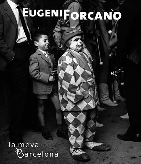 EUGENI FORCANO LA MEVA BARCELONA | 9788497856683 | AA. VV. | Llibreria Online de Vilafranca del Penedès | Comprar llibres en català