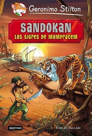 SANDOKAN LOS TIGRES DE MOMPRACEM | 9788408141341 | STILTON, GERONIMO | Llibreria Online de Vilafranca del Penedès | Comprar llibres en català