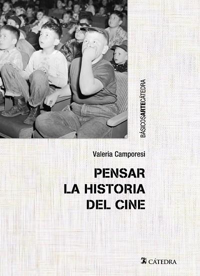 PENSAR LA HISTORIA DEL CINE | 9788437633107 | CAMPORESI, VALERIA | Llibreria Online de Vilafranca del Penedès | Comprar llibres en català