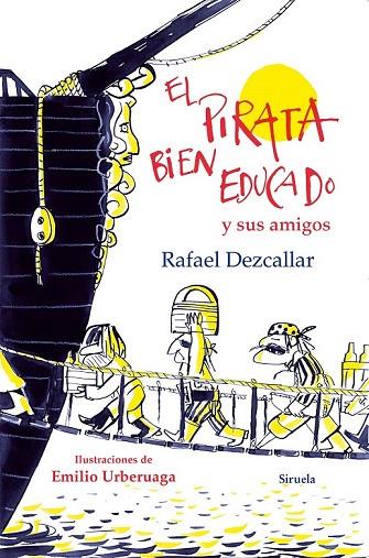 EL PIRATA BIEN EDUCADO Y SUS AMIGOS | 9788416280483 | DEZCALLAR, RAFAEL | Llibreria Online de Vilafranca del Penedès | Comprar llibres en català