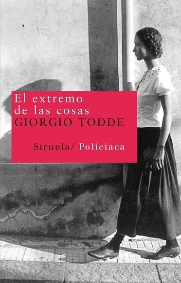EL EXTREMO DE LAS COSAS | 9788498413526 | TODDE, GIORGIO | Llibreria L'Odissea - Libreria Online de Vilafranca del Penedès - Comprar libros