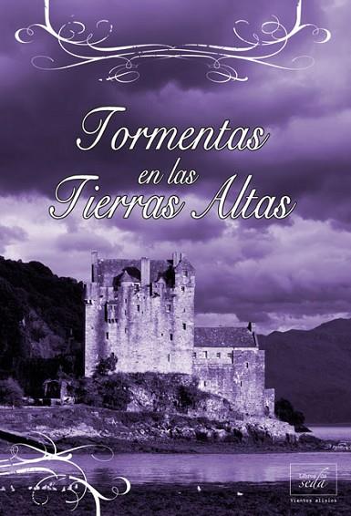 TORMENTAS EN LAS TIERRAS ALTAS | 9788415854111 | COURTENAY, CHRISTINA | Llibreria Online de Vilafranca del Penedès | Comprar llibres en català