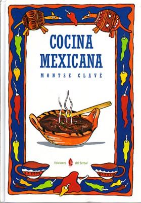 COCINA MEXICANA | 9788476281581 | M.CLAVE | Llibreria Online de Vilafranca del Penedès | Comprar llibres en català