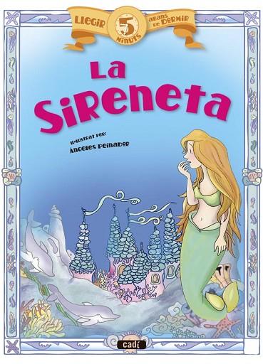 LA SIRENETA | 9788447440955 | PEINADOR, ÁNGELES | Llibreria Online de Vilafranca del Penedès | Comprar llibres en català